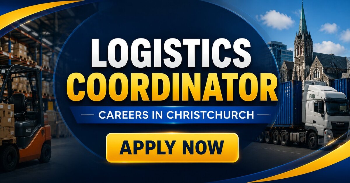 Logistics Coordinator Careers in Christchurch