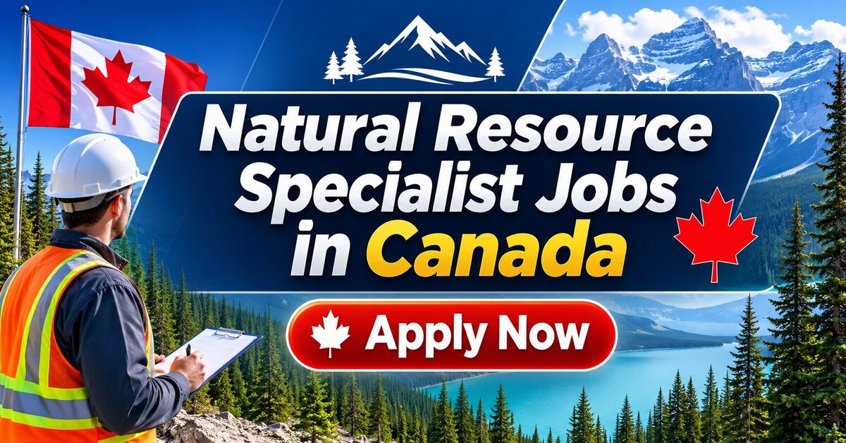 Natural Resource Specialist Jobs in Canada