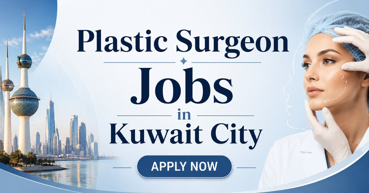 Plastic Surgeon Jobs in Kuwait City