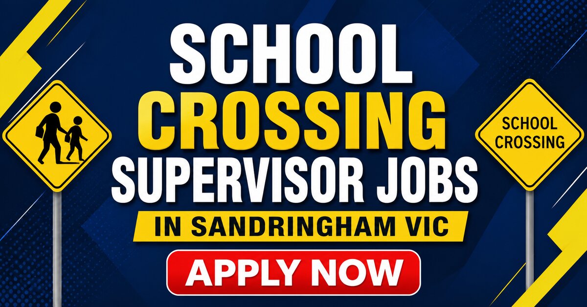 School Crossing Supervisor Jobs in Sandringham VIC