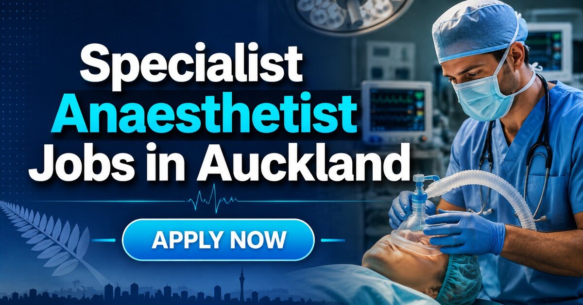 Specialist Anaesthetist Jobs in Auckland