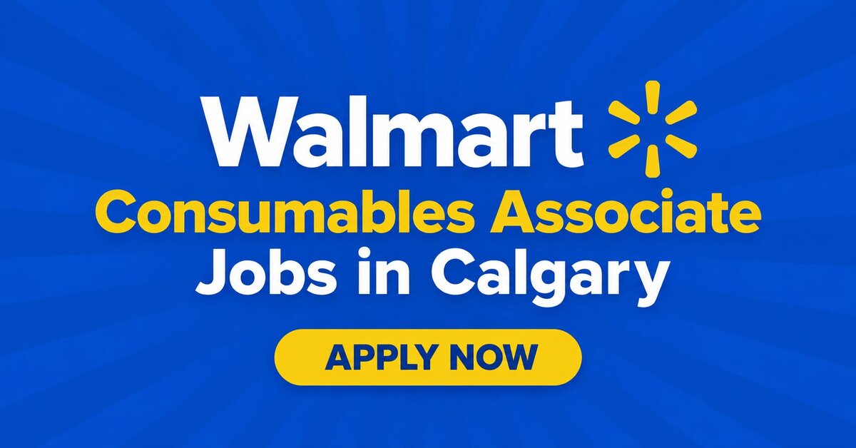 Walmart Consumables Associate Jobs in Calgary