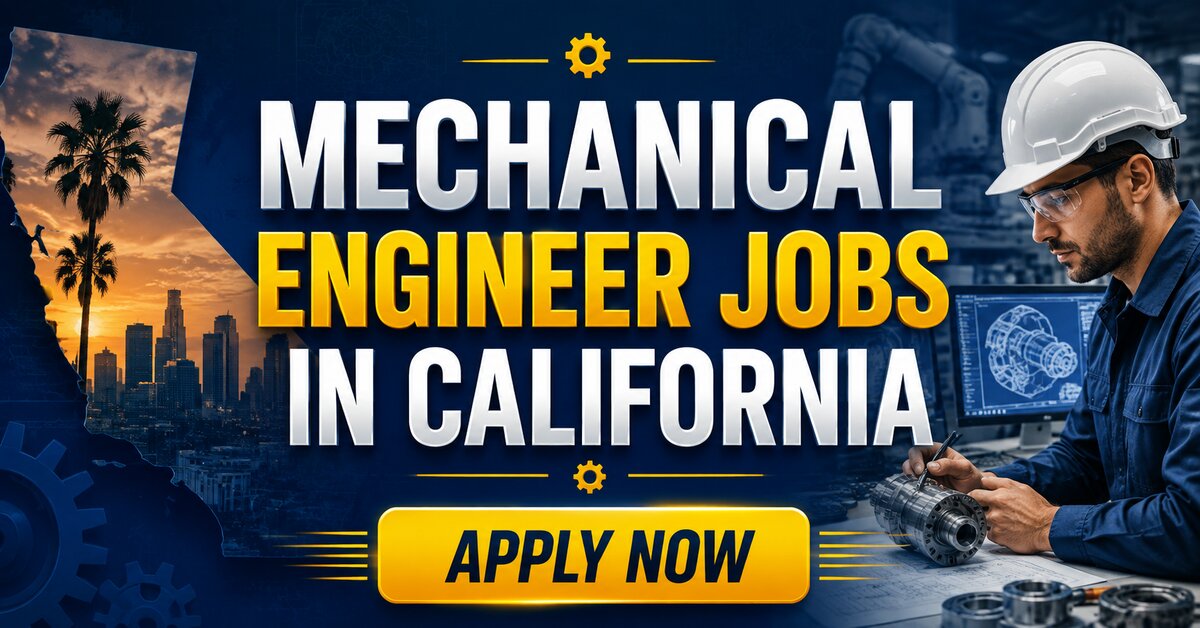 Mechanical Engineer Jobs in California